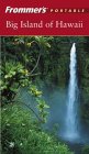 Frommer's Portable Big Island of Hawaii, 3rd Edition